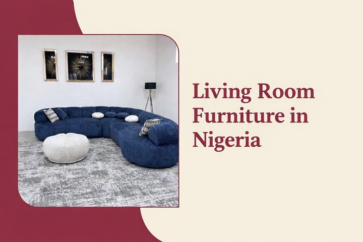 Living Room Furniture in Nigeria